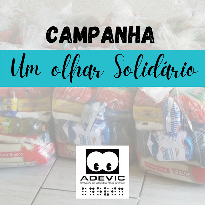 Card com imagem de cestas básicas no fundo, texto no centro superior, campanha um olhar solidário, logo da Adevic centro inferior.