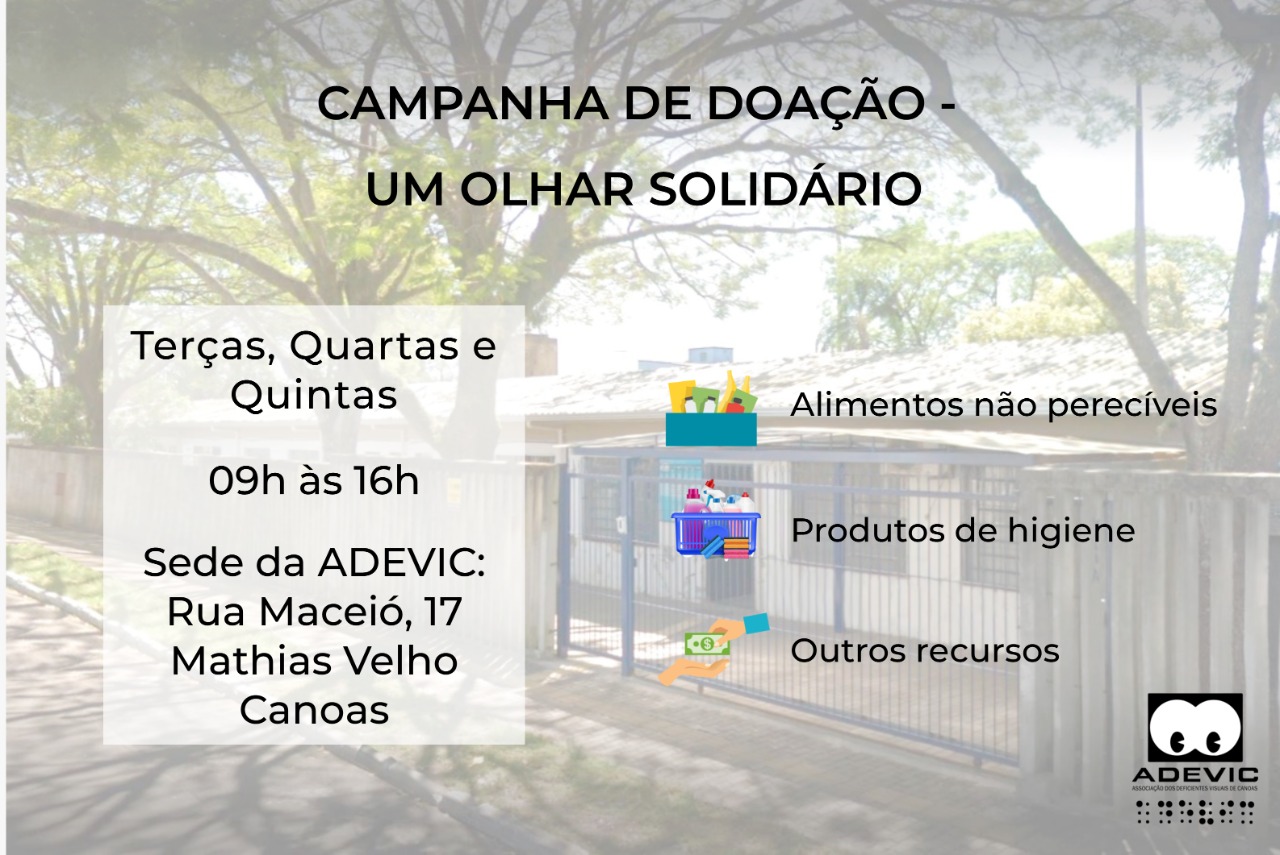 Com foto da fachada da ADEVIC ao fundo, o texto: campanha Um Olhar Solidário - terças, quartas e quintas, 9h às 16h